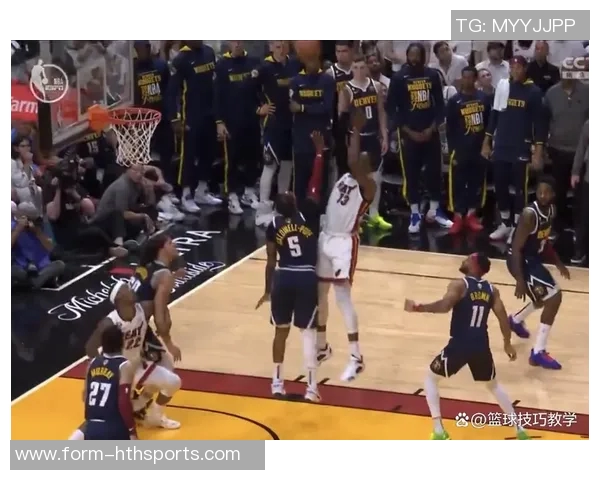 掘金上半场狂抢14个前场篮板热火仅得1个形成鲜明对比